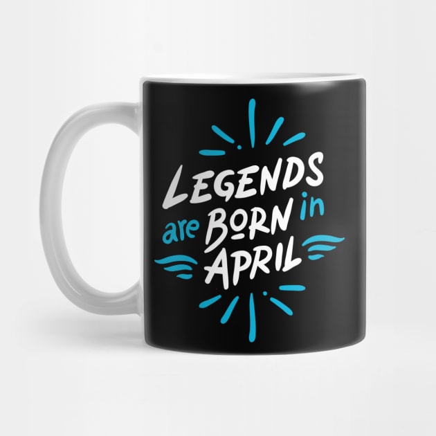 Legend are born in April by Mande Art